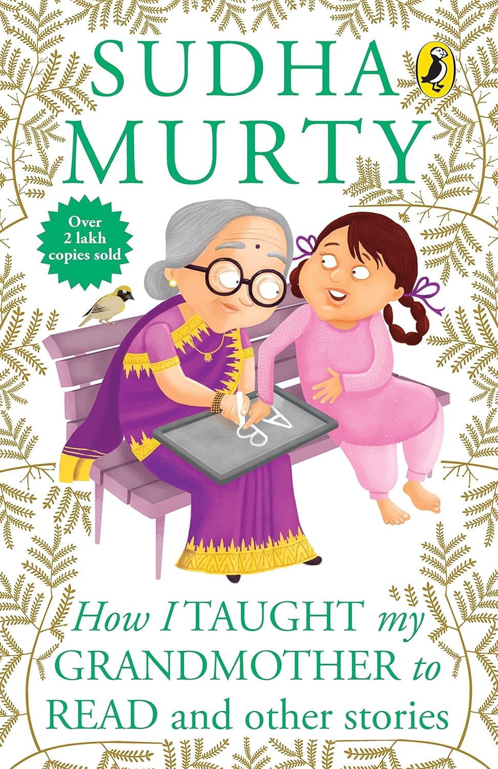 How I Taught My Grand Mother To Read and Other Stories by Murthy Sudha (Author)  Format: Paperback
