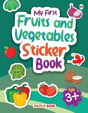 My First Sticker Book - Fruits and Vegetables - Activity Book for Kids - Stickers for Children - Age 3+ Years